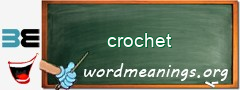 WordMeaning blackboard for crochet